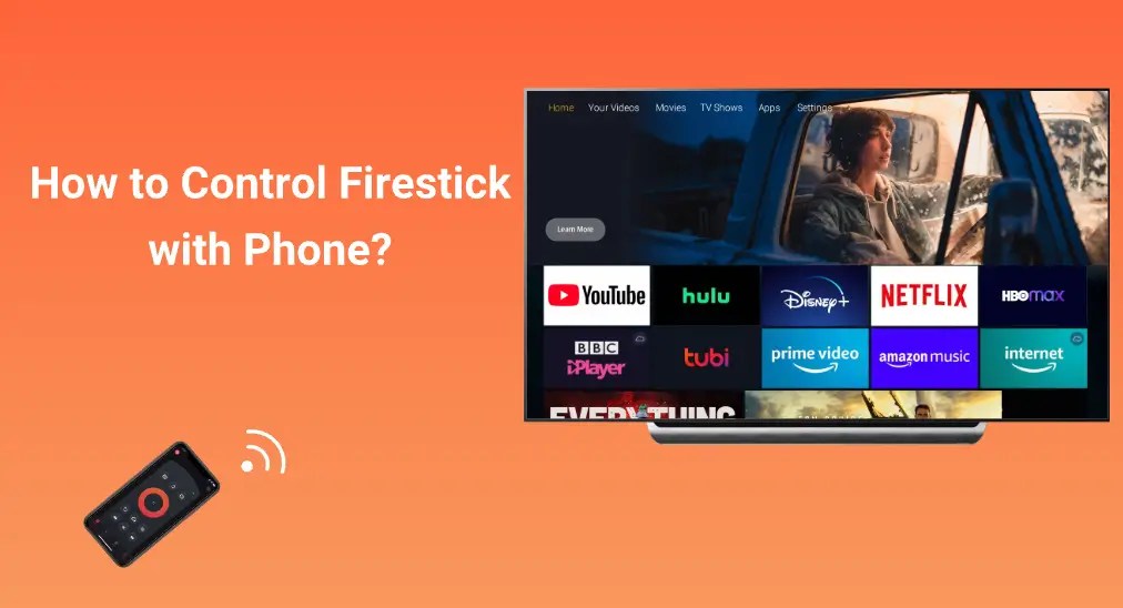 How to Control Firestick with Phone? [StepbyStep Guide]