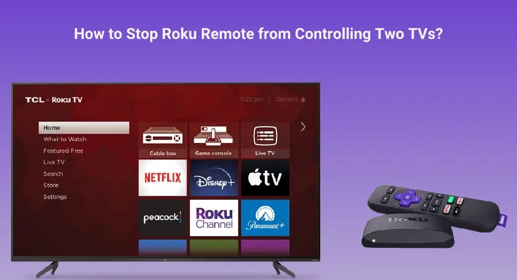 Tech Help How to Stop Roku Remote from Controlling Two TVs?