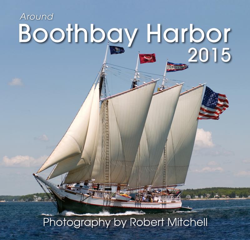 ‘Around Boothbay Harbor’ calendar celebrates the region, one photo at a