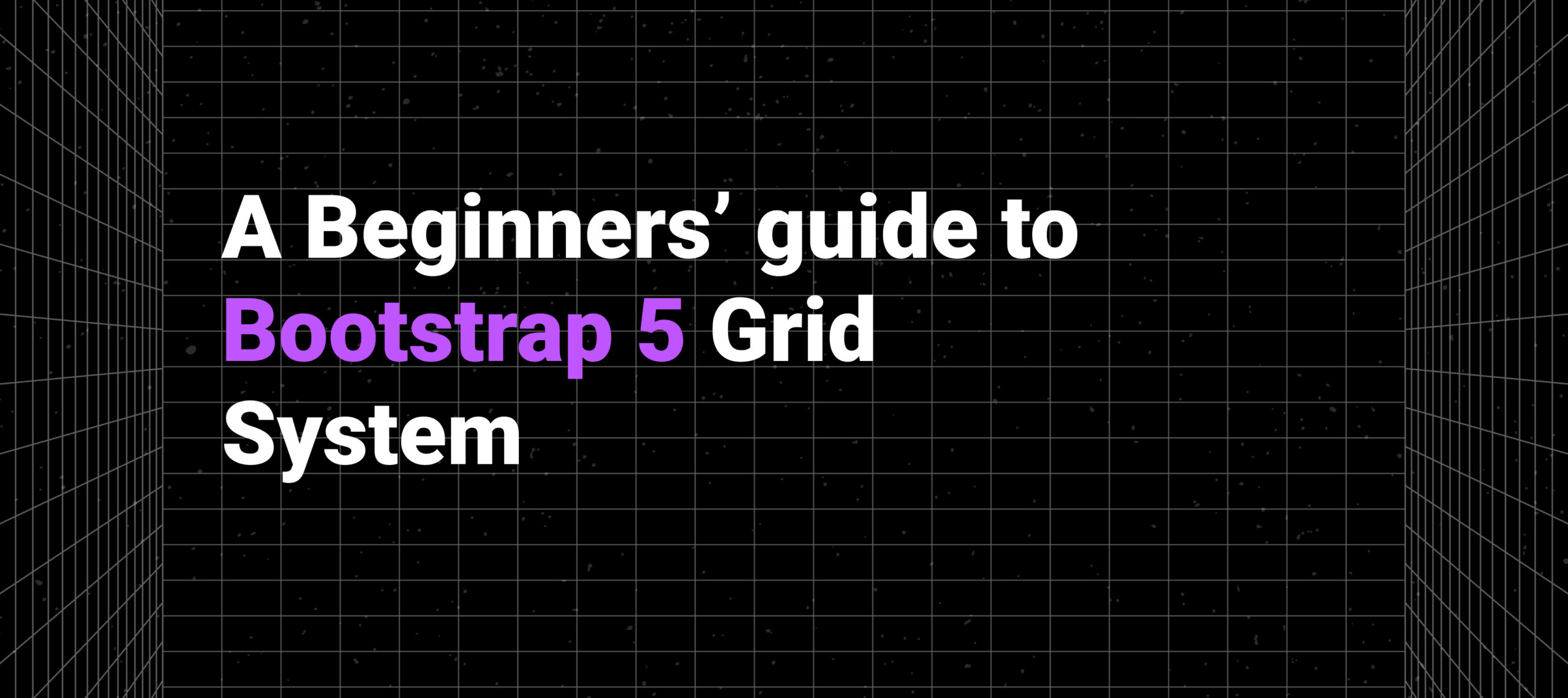 A Quick Guide to Bootstrap 5 Grid System BootstrapDash