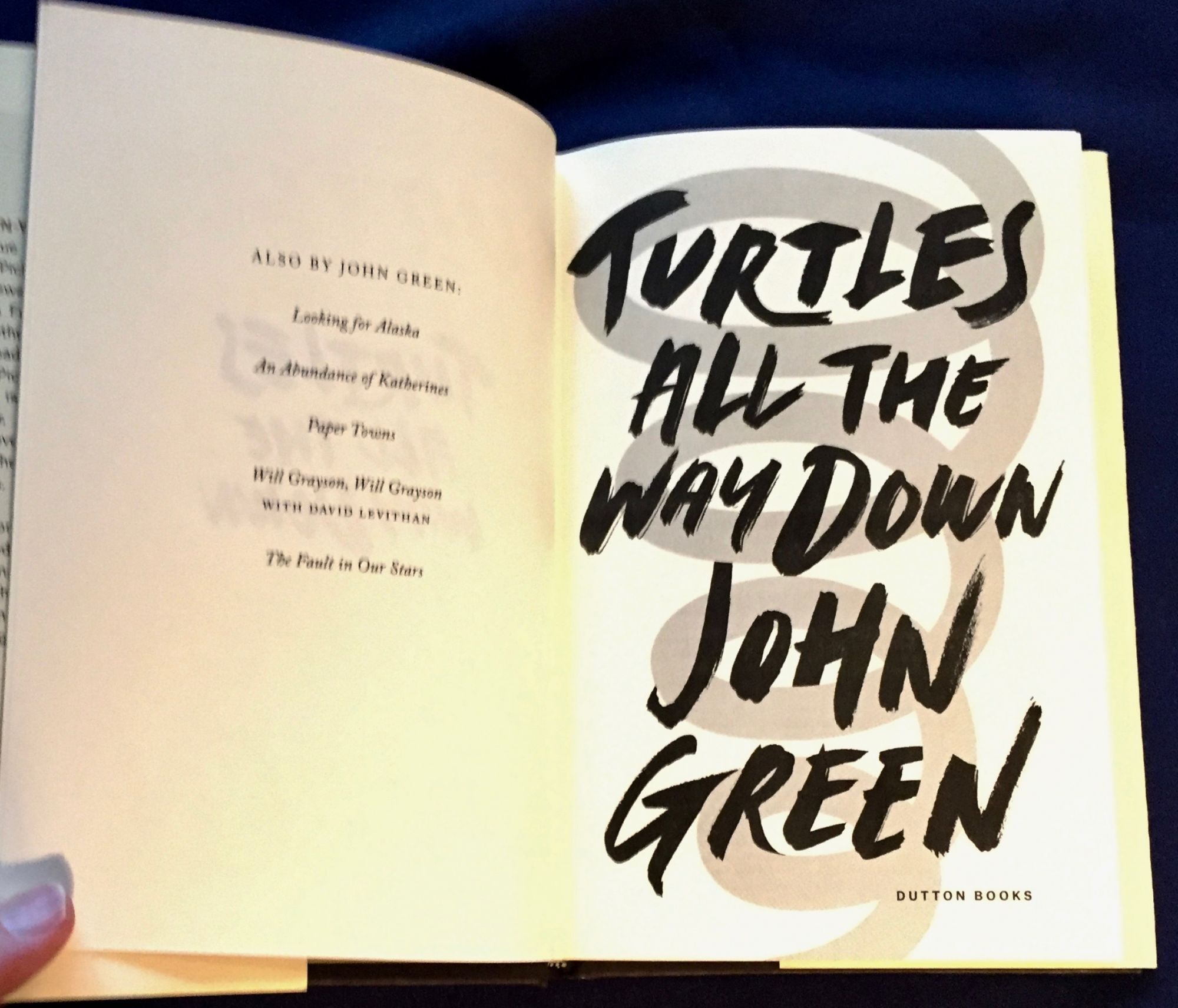 TURTLES ALL THE WAY DOWN John Green First Edition