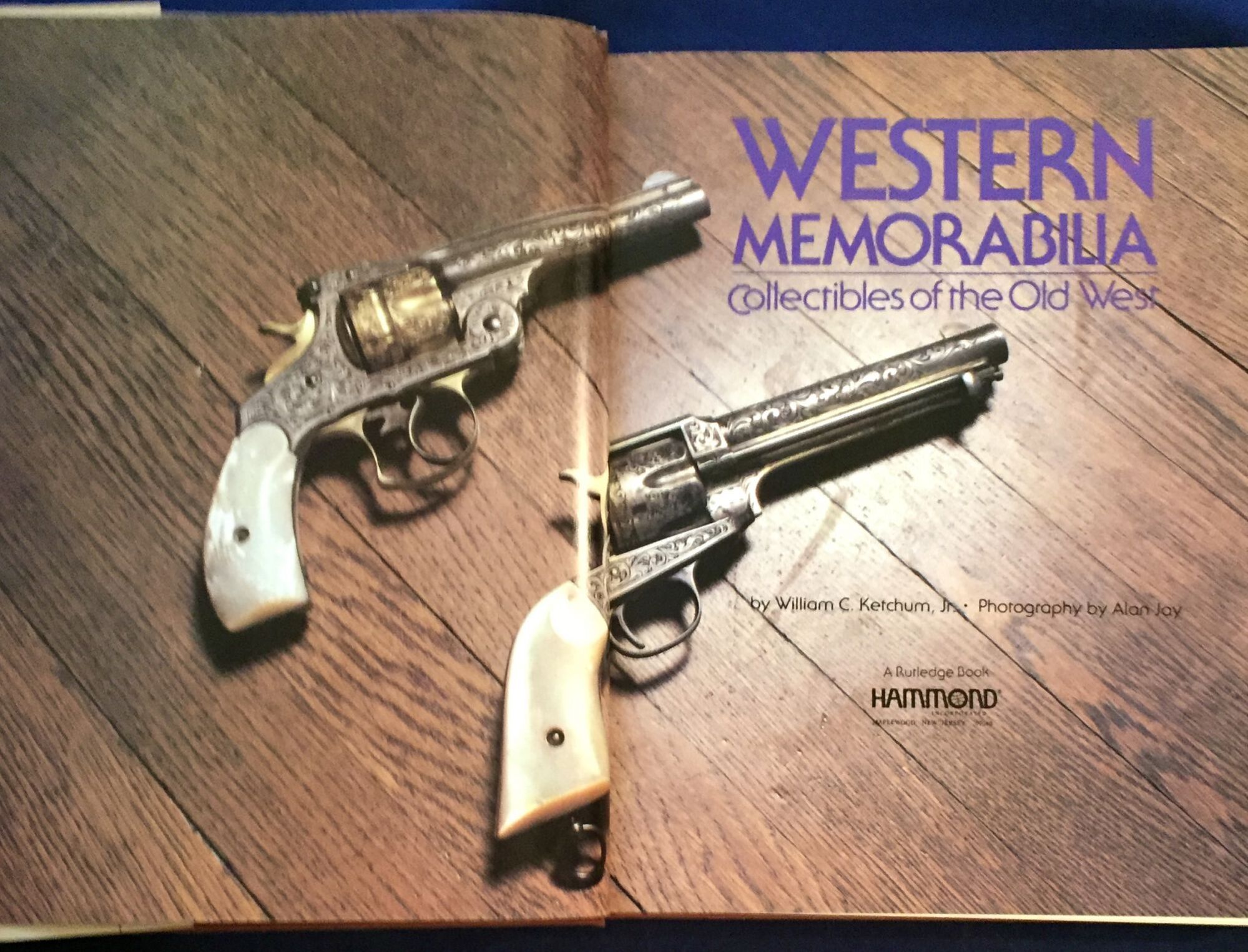 WESTERN MEMORABILIA; Collectibles of the Old West / by William C