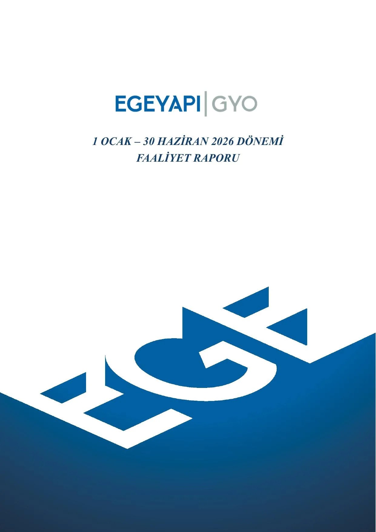 EGEGY Faaliyet Raporu 30 06 2026.pdf — sayfa 1