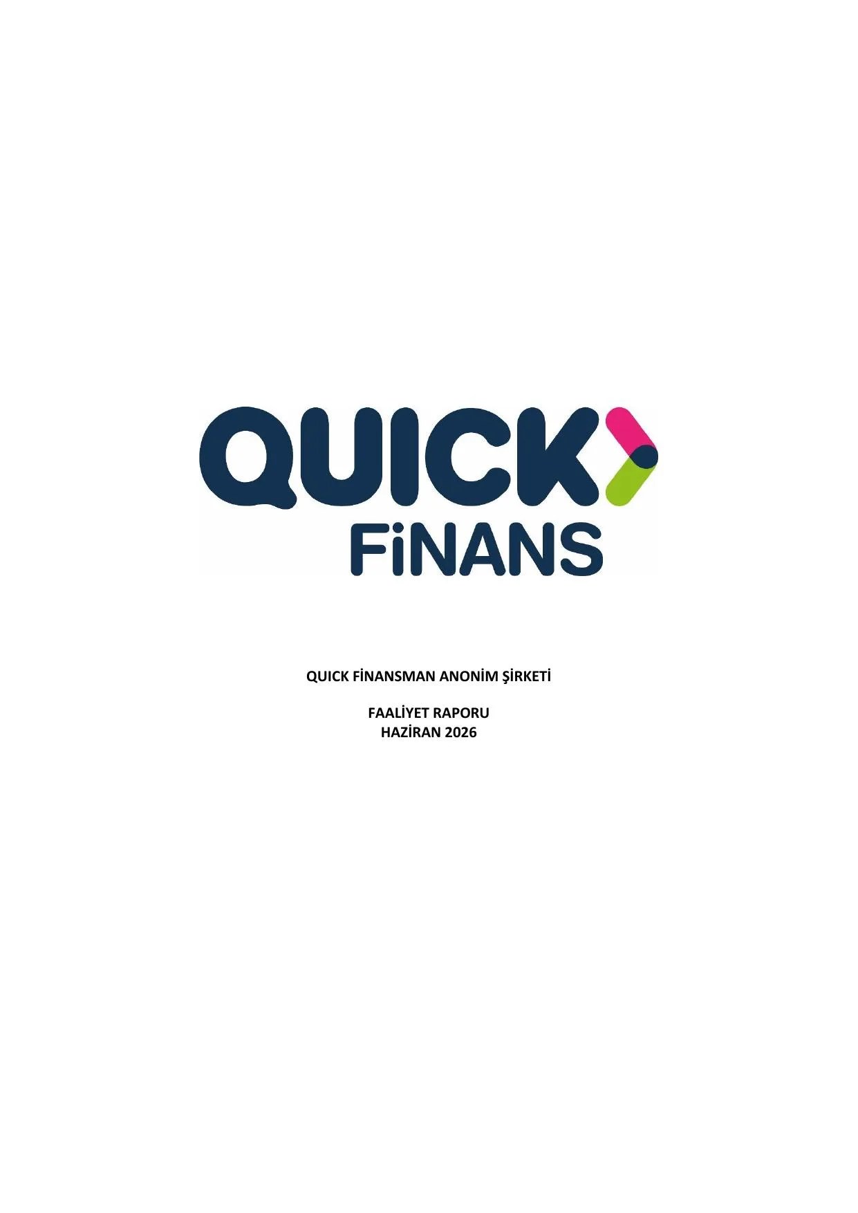 Quick Finansman A.Ş. 30062026 Faaliyet Raporu.pdf — sayfa 1