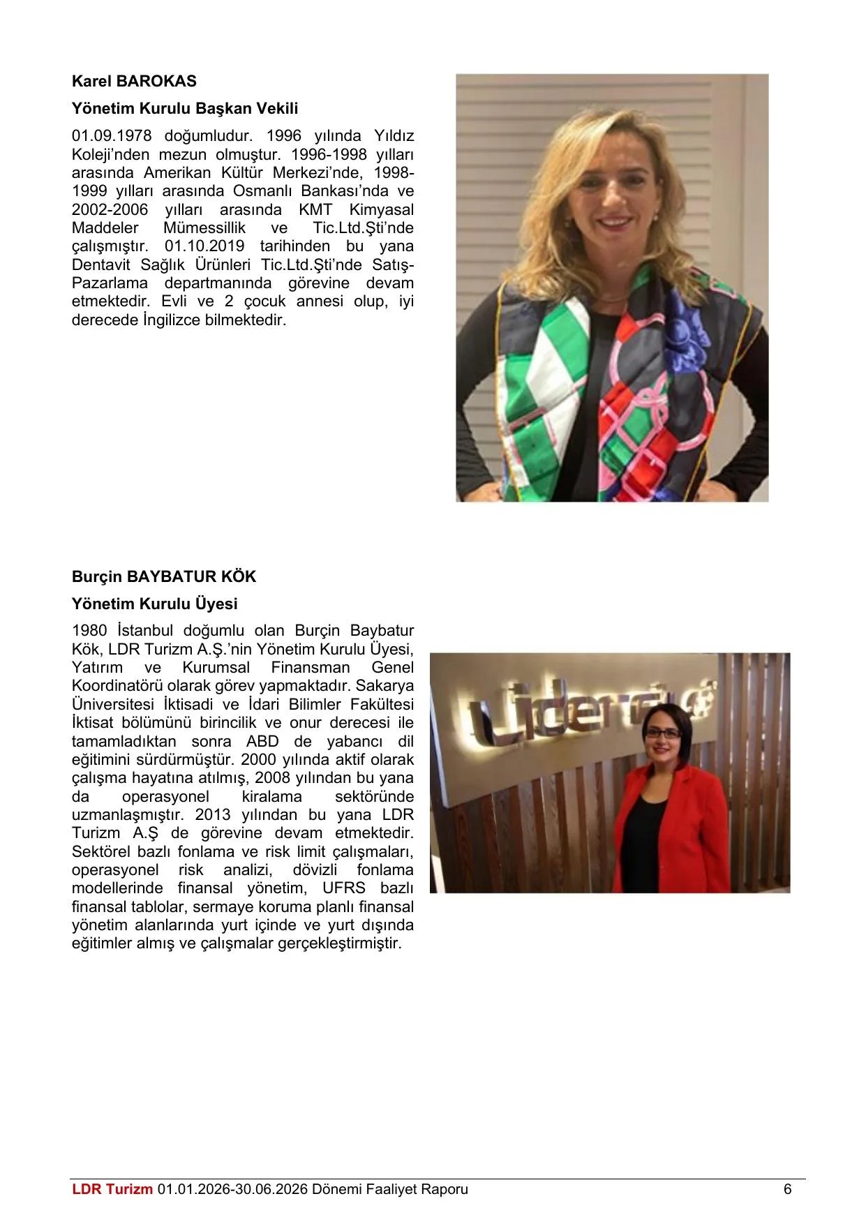 LDR Turizm A.ล. 30.06.2026 Tarihli Faaliyet Raporu (Konsolide Olmayan).pdf โ sayfa 7