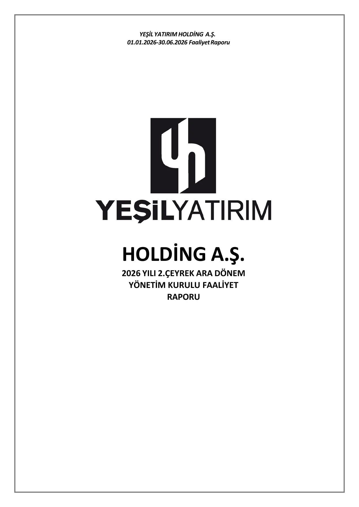 30.06.2026 Yeลil Yatฤฑrฤฑm Holding A.ล.Faaliyet Raporu.pdf โ sayfa 2