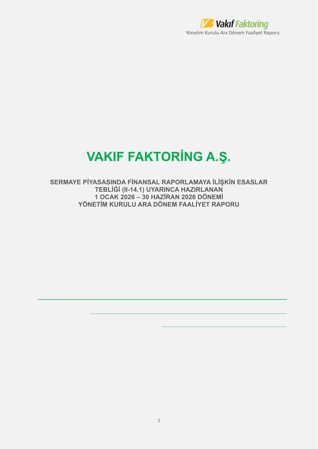 01.01.2026-30.06.2026 Tarihli Ara Dรถnemi Vakฤฑf Faktoring A.ล. Faaliyet Raporu.pdf โ sayfa 1