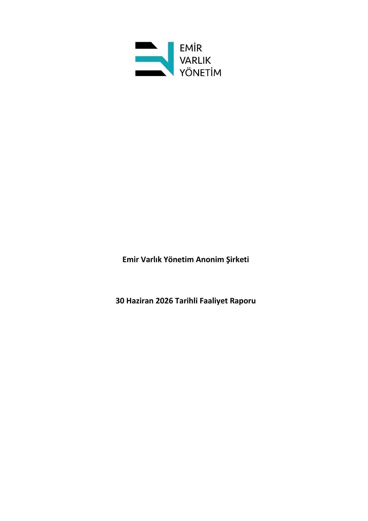 Emir Varlik Faaliyet Raporu _30.06.2026.pdf — sayfa 1