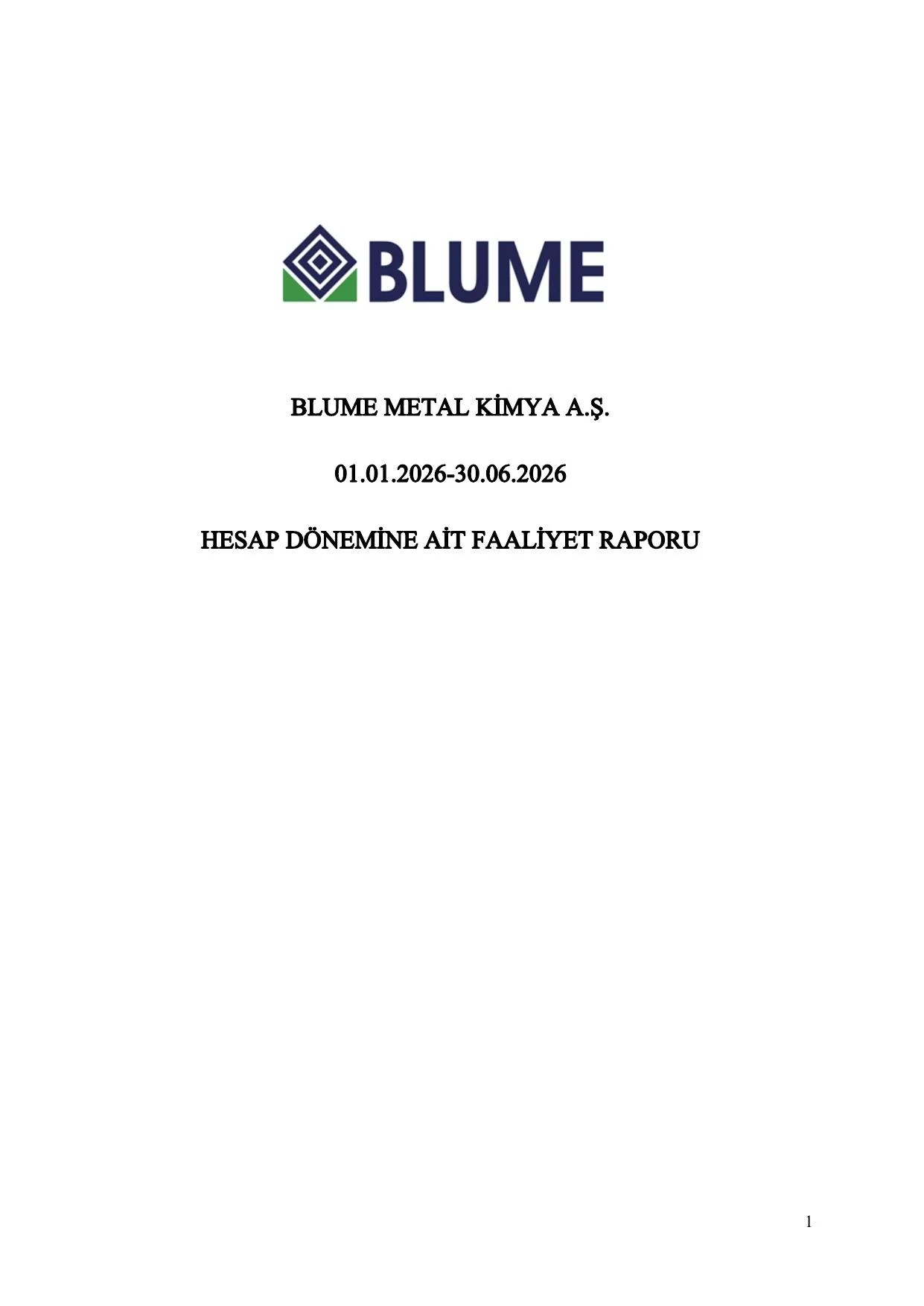 BLUME FAALฤฐYET RAPORU 01 01 2026-30.06.2026.pdf โ sayfa 1