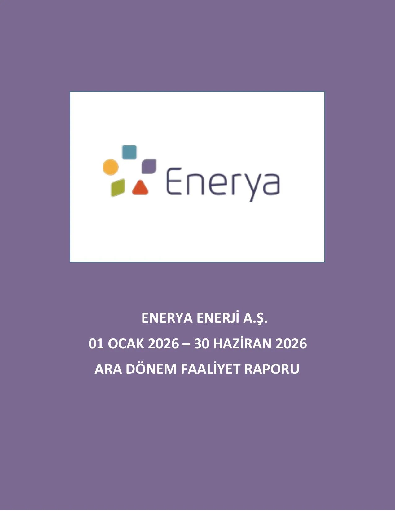 ENERY Faaliyet Raporu_Haziran 2026.pdf โ sayfa 1