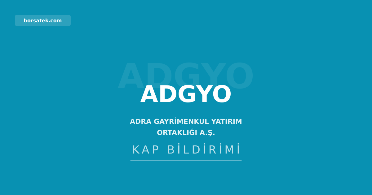 ADGYO'nun İzmir Bornova'daki arsası üzerindeki 1 milyar TL ipotek kaldırıldı Borsatek