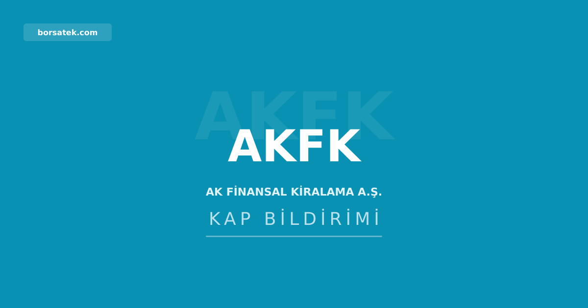 Ak Finansal Kiralama'nın yurt dışı borçlanma belgesine SPK'dan onay Borsatek