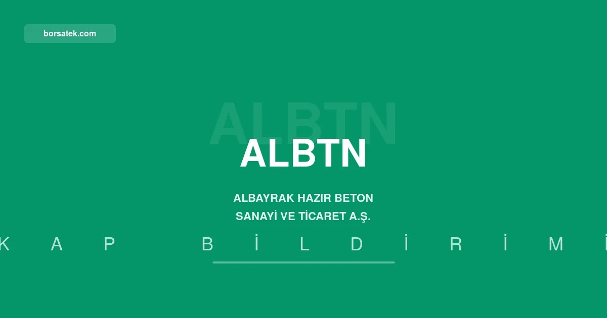 Albayrak Hazır Beton esas sözleşme değişikliğini tescil ettirdi Borsatek
