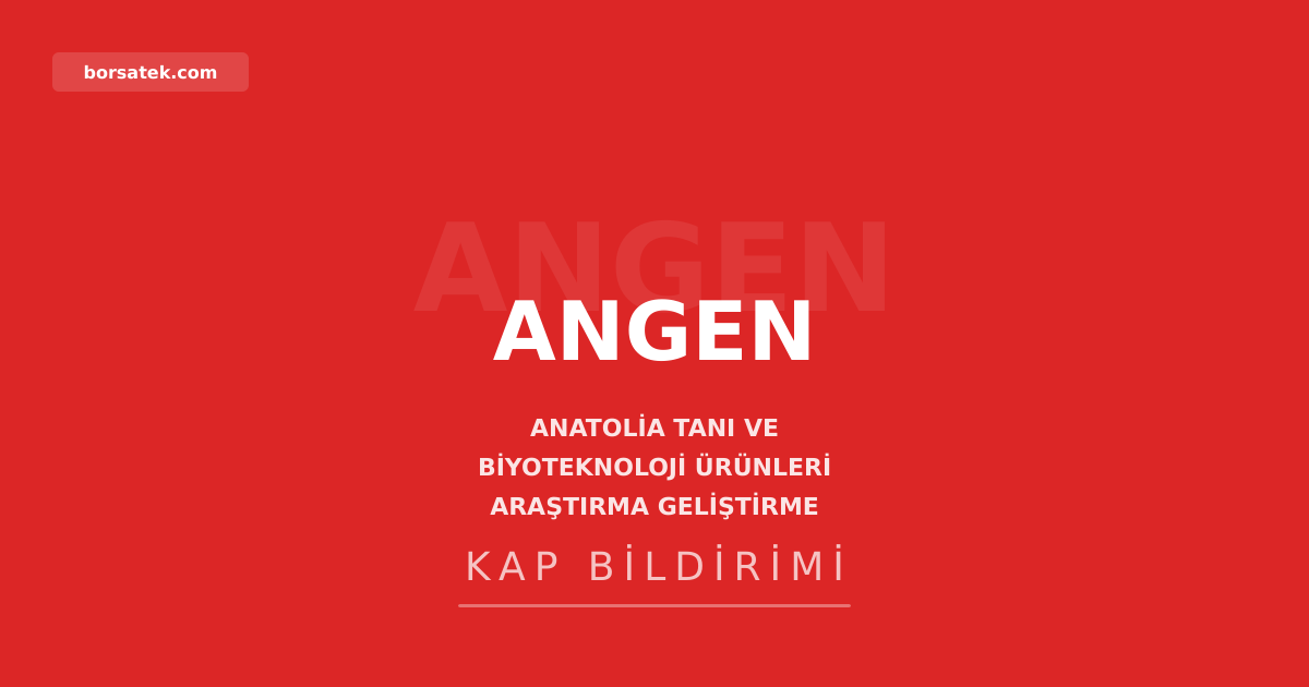 Anatolia Tanı ve Biyoteknoloji'nin 2025 yılı kar dağıtmama kararı onaylandı Borsatek