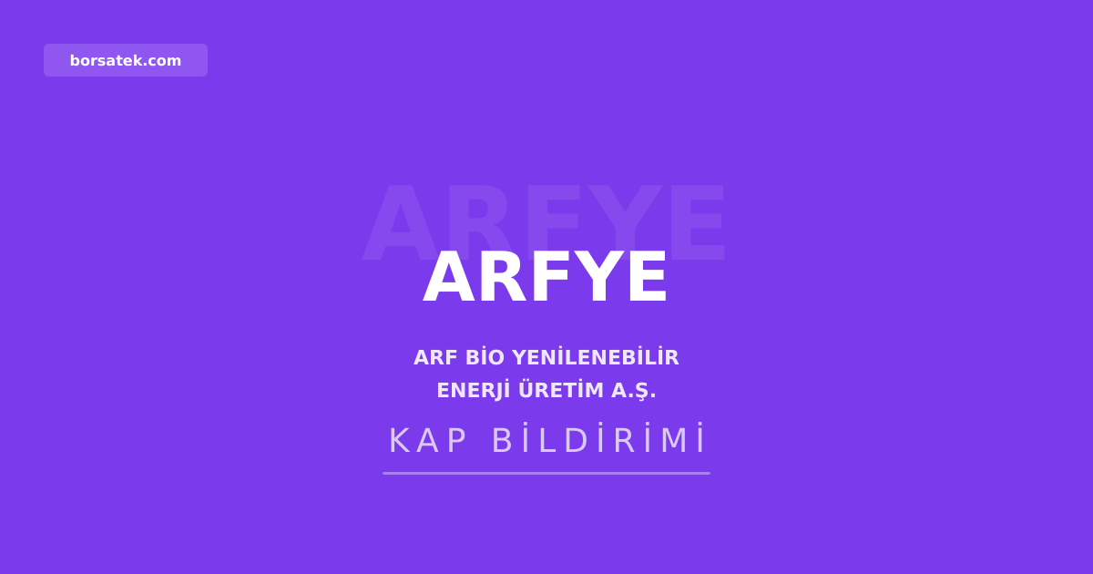 ARF Bio'nun 2025 yılı kar payı dağıtmama kararı 23 Temmuz'da genel kurula sunulacak Borsatek