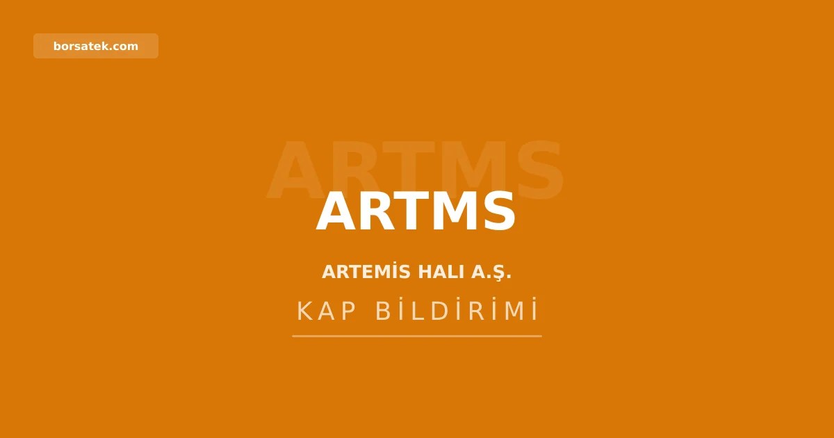Artemis Halı'dan 2025 yılı genel kurul sonuçları Borsatek