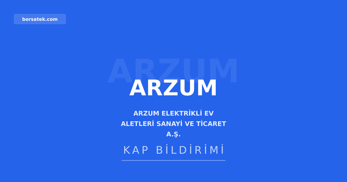 SPK, Arzum'un 600 milyon TL'lik sermaye artฤฑrฤฑmฤฑ baลvurusunu reddetti Borsatek
