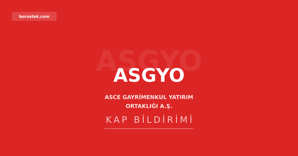 ASGYO, Ankara Sincan'daki 9.936 mยฒ arsasฤฑ iรงin inลaat sรถzleลmesi imzaladฤฑ Borsatek