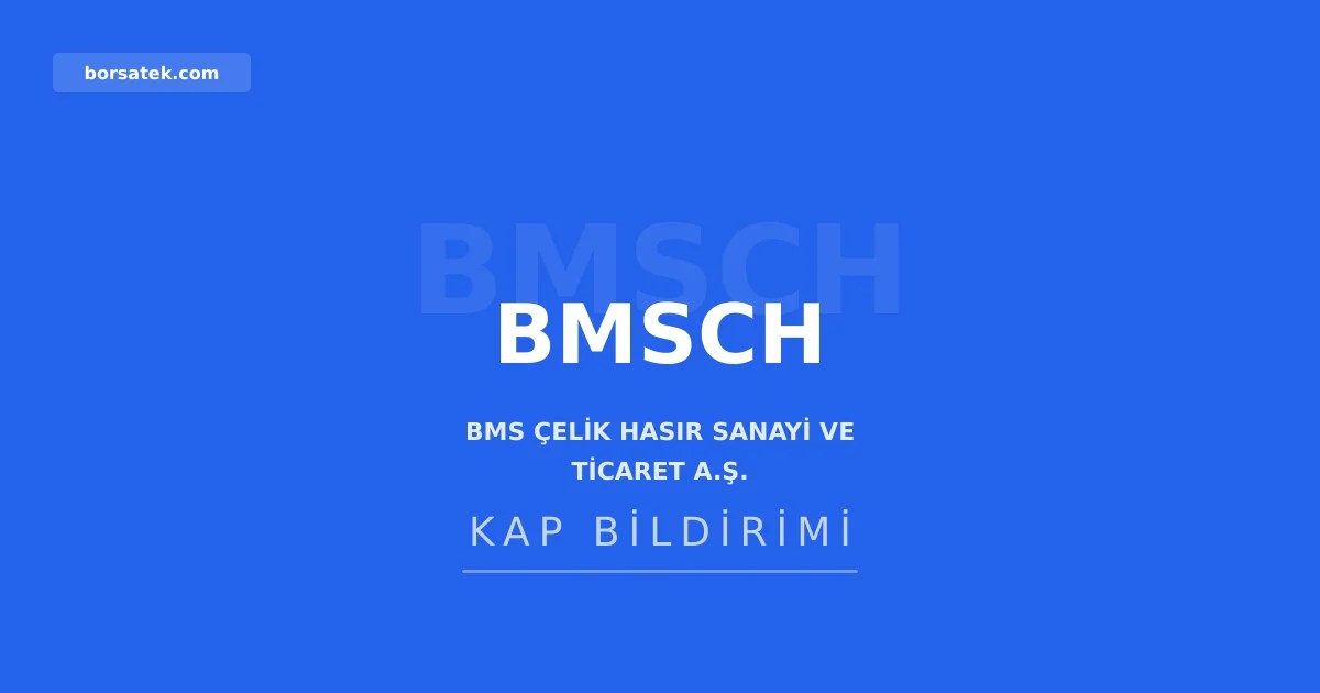 BMS Çelik 2025 genel kurul toplantısını gerçekleştirdi Borsatek