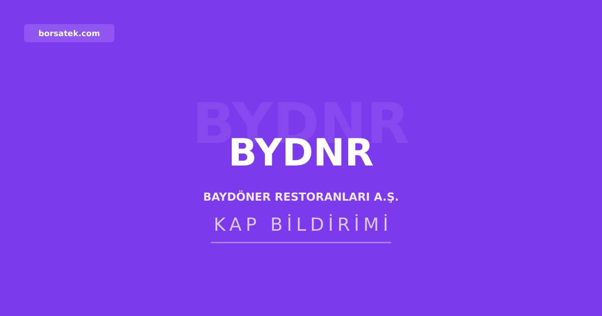 Baydöner Restoranları sermayesini yüzde 615 artırıyor Borsatek