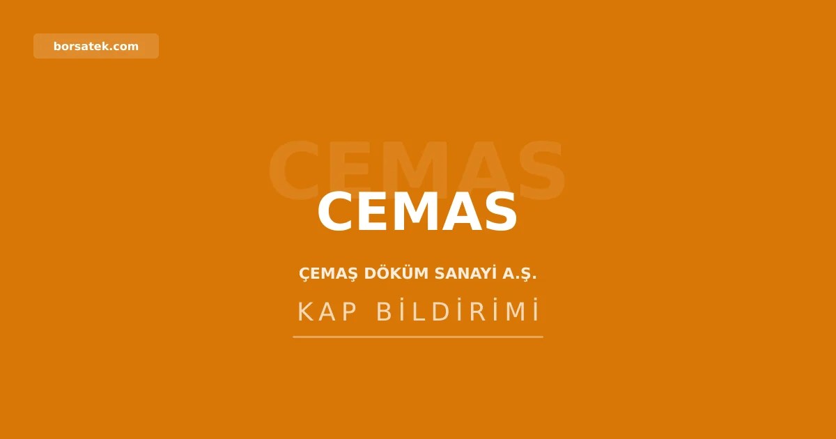 Çemaş Döküm 2025 yılında 1,36 milyar TL zarar etti, kar payı dağıtmayacak Borsatek