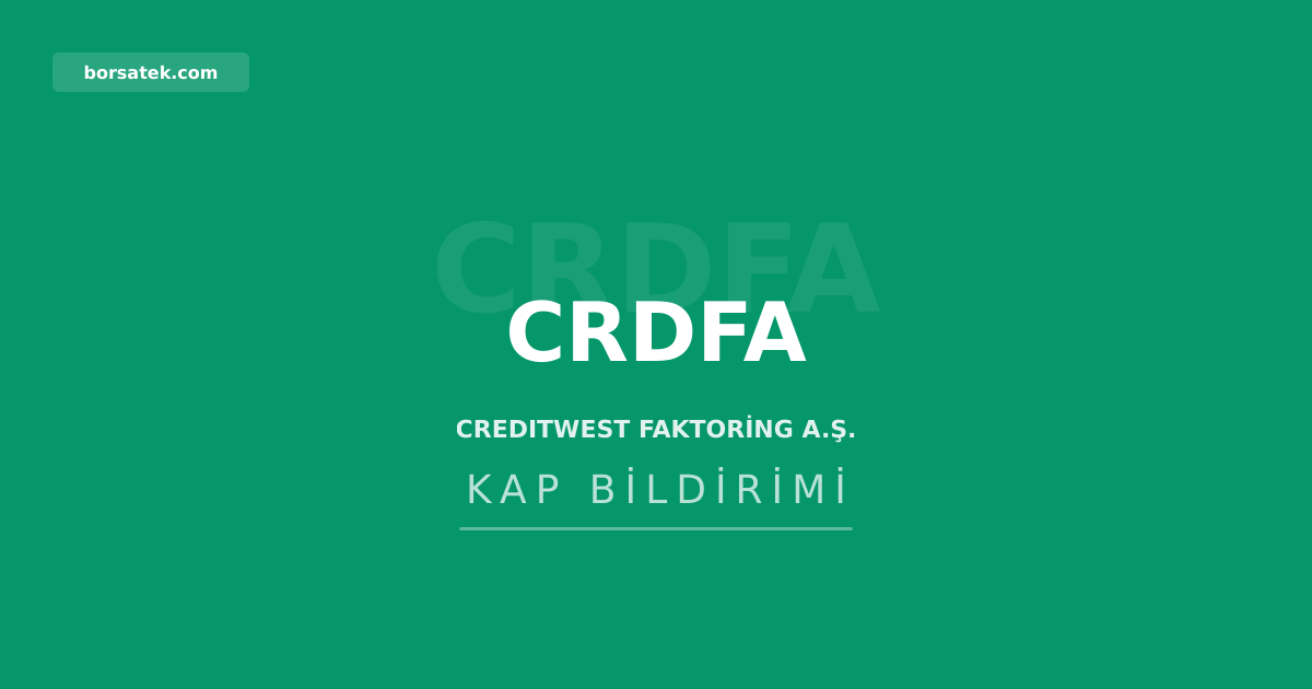Creditwest Faktoring'den pay sahiplerine kaydileştirme uyarısı Borsatek