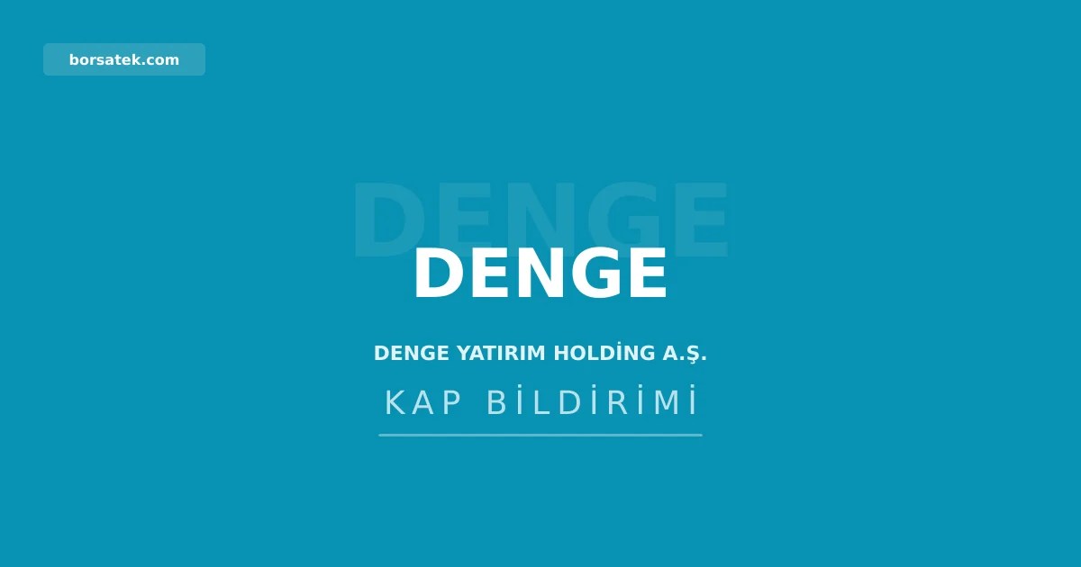 Denge Yatฤฑrฤฑm, SB รelik'ten 1,75 milyar TL karลฤฑlฤฑฤฤฑnda yรผzde 9,26 pay aldฤฑ Borsatek