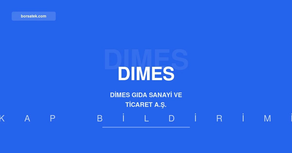 DฤฐMESโten KAP Aรงฤฑklamasฤฑna ฤฐliลkin Teknik Dรผzeltme Borsatek