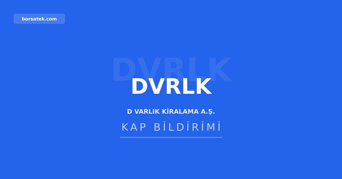 D Varlฤฑk Kiralama'nฤฑn 450 milyon TL kira sertifikasฤฑ ihracฤฑ onaylandฤฑ Borsatek