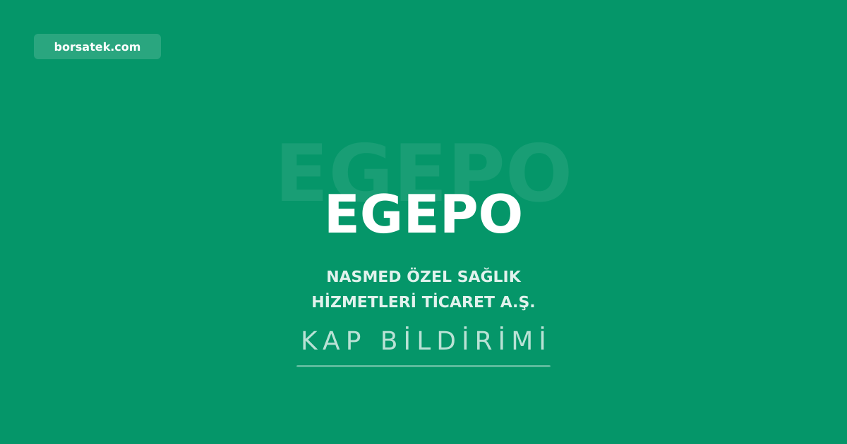 Nasmed Özel Sağlık'tan 2026 yılı bağımsız denetçi seçimi için genel kurul önerisi Borsatek