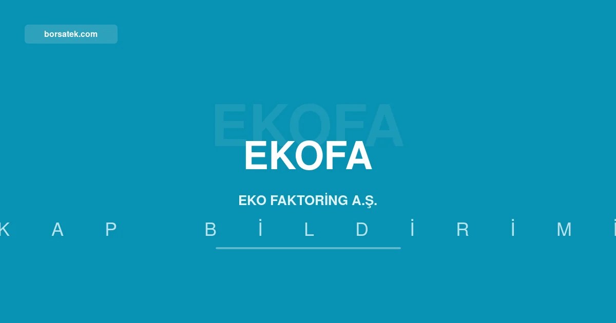 Eko Faktoring'in brüt faaliyet kârı 8 kattan fazla arttı Borsatek