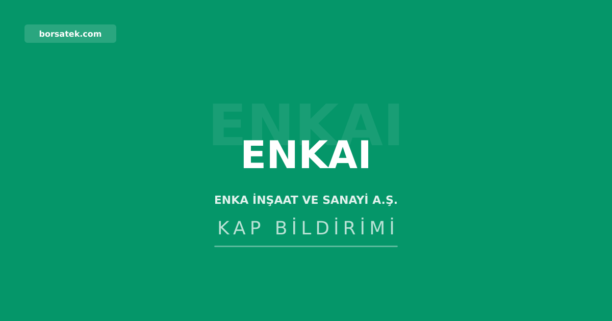 Enka İnşaat'tan pay sahiplerine tazmin merkezi başvuru uyarısı Borsatek