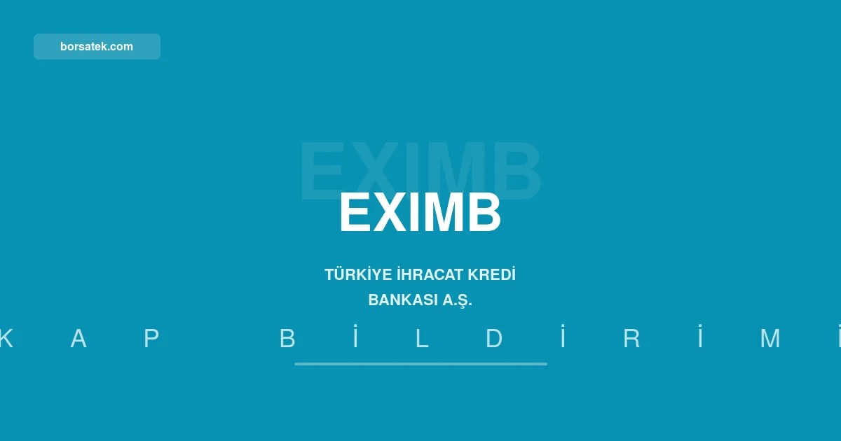 Tรผrk Eximbank 30 Haziran 2026 finansal rapor sorumluluk beyanฤฑnฤฑ aรงฤฑkladฤฑ Borsatek