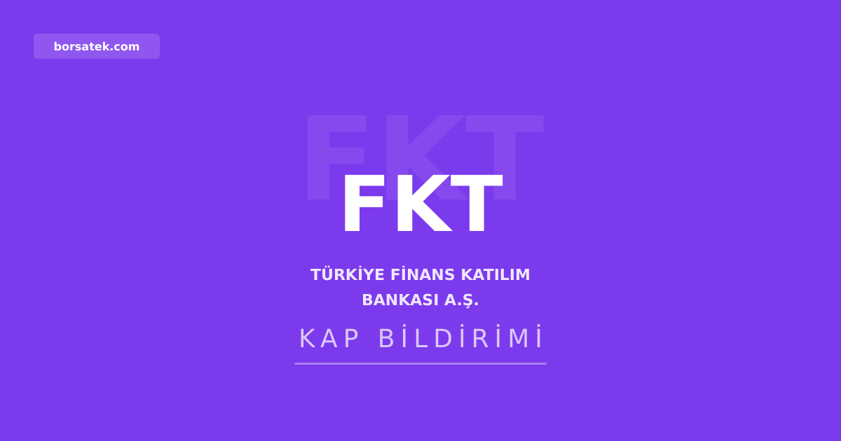 Tรผrkiye Finans Katฤฑlฤฑm Bankasฤฑ'nฤฑn 35. olaฤan genel kurul kararlarฤฑ tescil edildi Borsatek