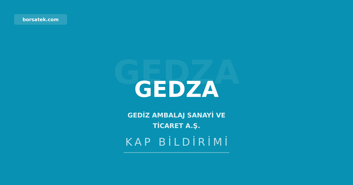 Gediz Ambalaj'ın bağlı ortaklığı 44,7 milyon TL'lik yatırımını tamamladı Borsatek