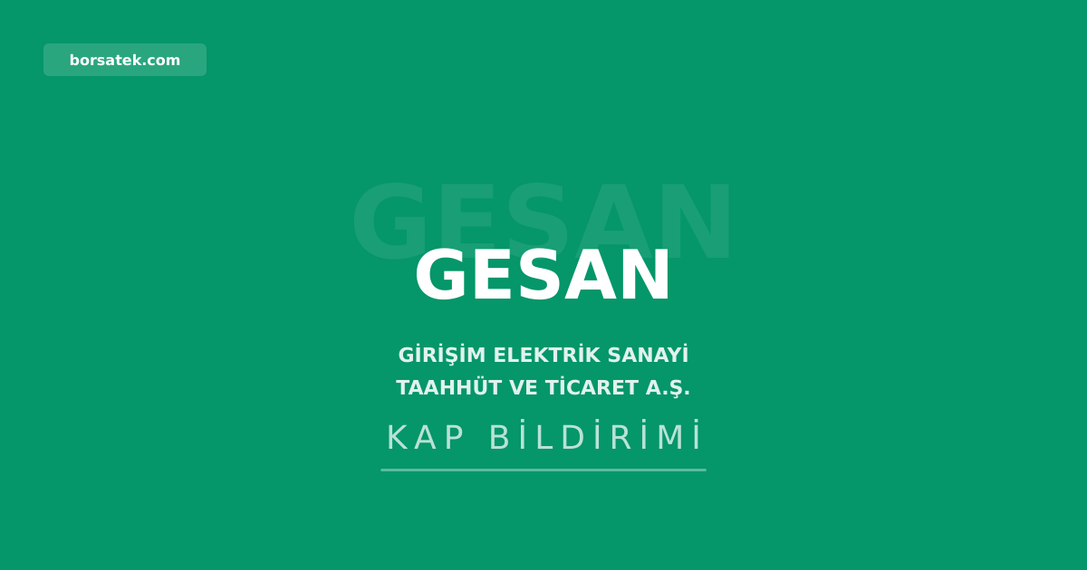 Giriลim Elektrik olaฤan genel kurul tarihini erteledi Borsatek