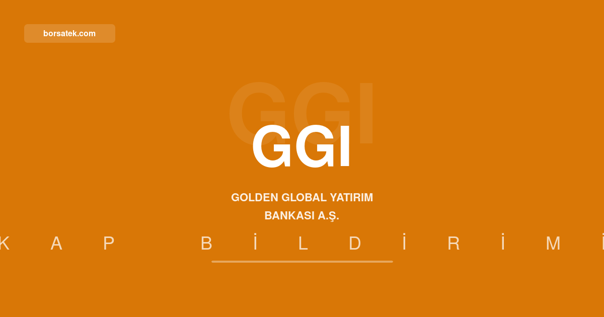 Golden Global Yatırım Bankası'nın toplam varlıkları 32,1 milyon TL'ye yükseldi Borsatek