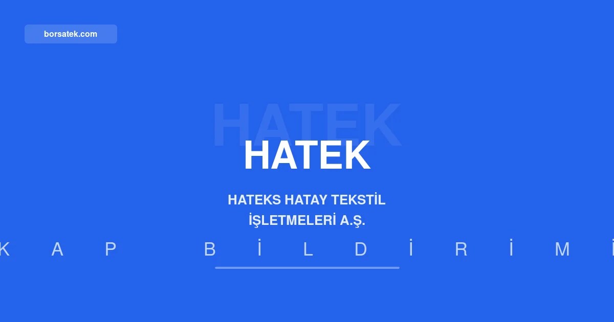 Hateks Tekstil รงalฤฑลan sayฤฑsฤฑnฤฑ yรผzde 12 azalttฤฑ Borsatek