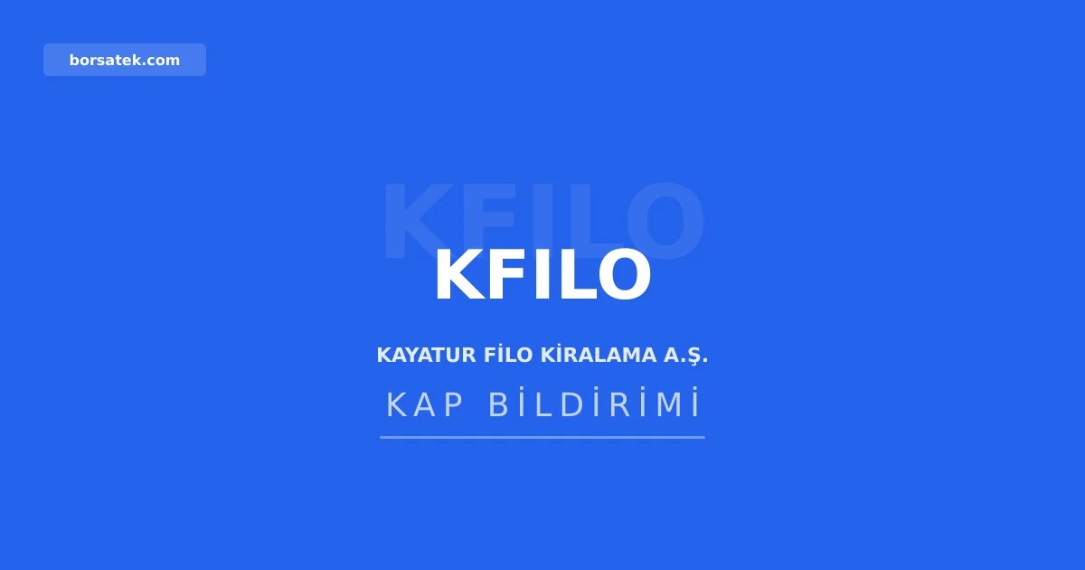 Kayatur Filo Kiralama'nฤฑn net zararฤฑ 1,51 milyar TL'ye ulaลtฤฑ Borsatek