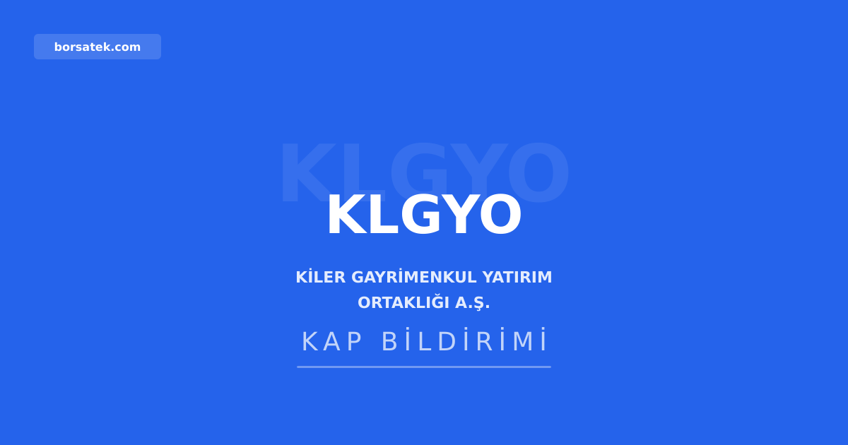 Kiler GMYO'nun yeni kar dağıtım politikası genel kurulda kabul edildi Borsatek