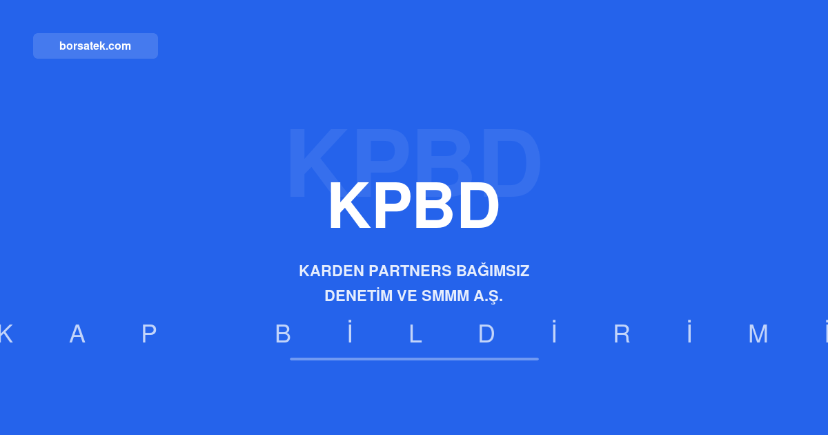 Karden Partners Bağımsız Denetim ünvanını değiştirdi Borsatek
