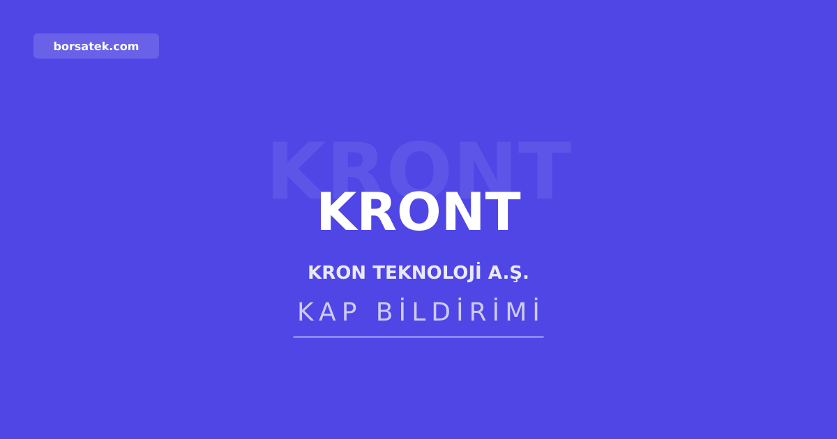 Kron Teknoloji'de olaฤandฤฑลฤฑ fiyat hareketine aรงฤฑklama geldi Borsatek