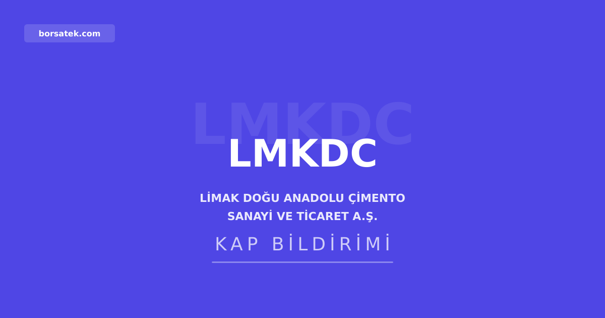 Limak Doฤu Anadolu รimento'ya 34,35 MWe elektrik รผretim kapasitesi tahsisi Borsatek