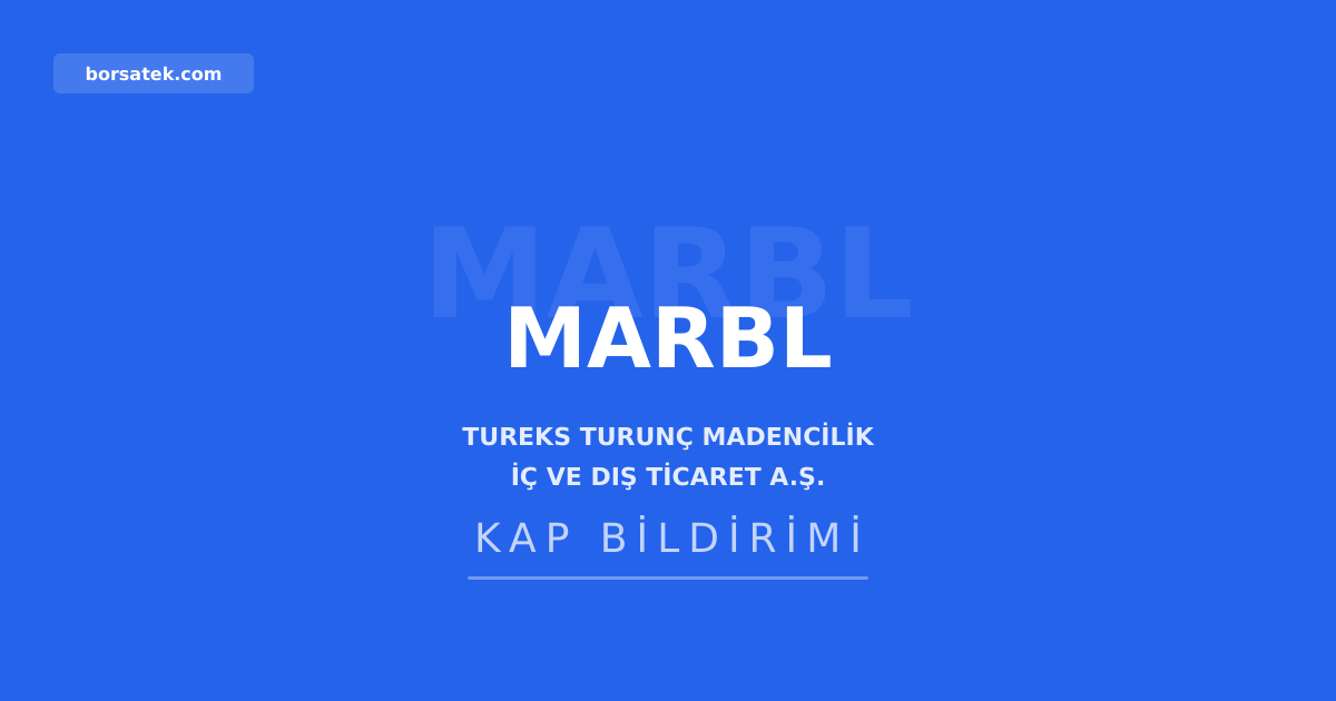 Tureks Turunรง Madencilik, ABD'de lรผks konut projesine mermer tedarik anlaลmasฤฑ imzaladฤฑ Borsatek