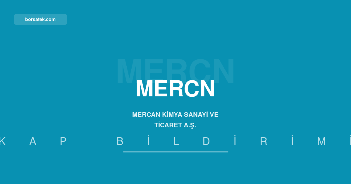 Mercan Kimya 5 Aฤustos'ta 45.322 adet pay geri aldฤฑ Borsatek