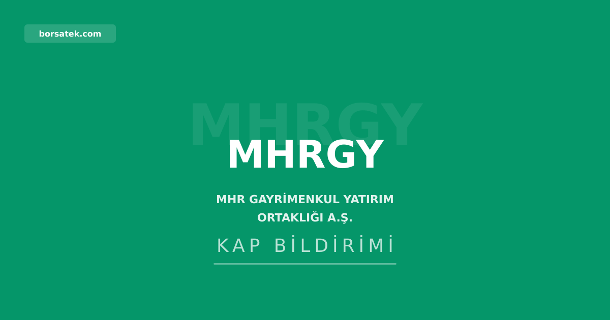 MHR GYO, 2025 için 84,4 milyon TL nakit temettü dağıtacak Borsatek