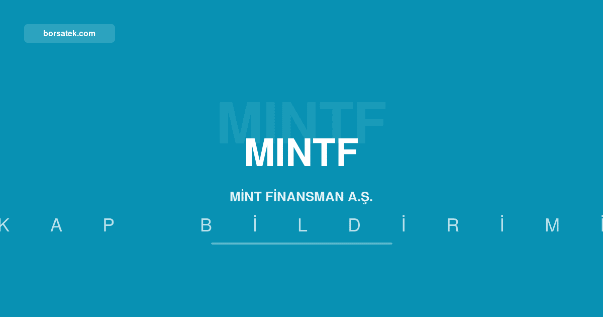 Mint Finansman'dan 2026 ilk yarฤฑyฤฑl faaliyet raporu Borsatek