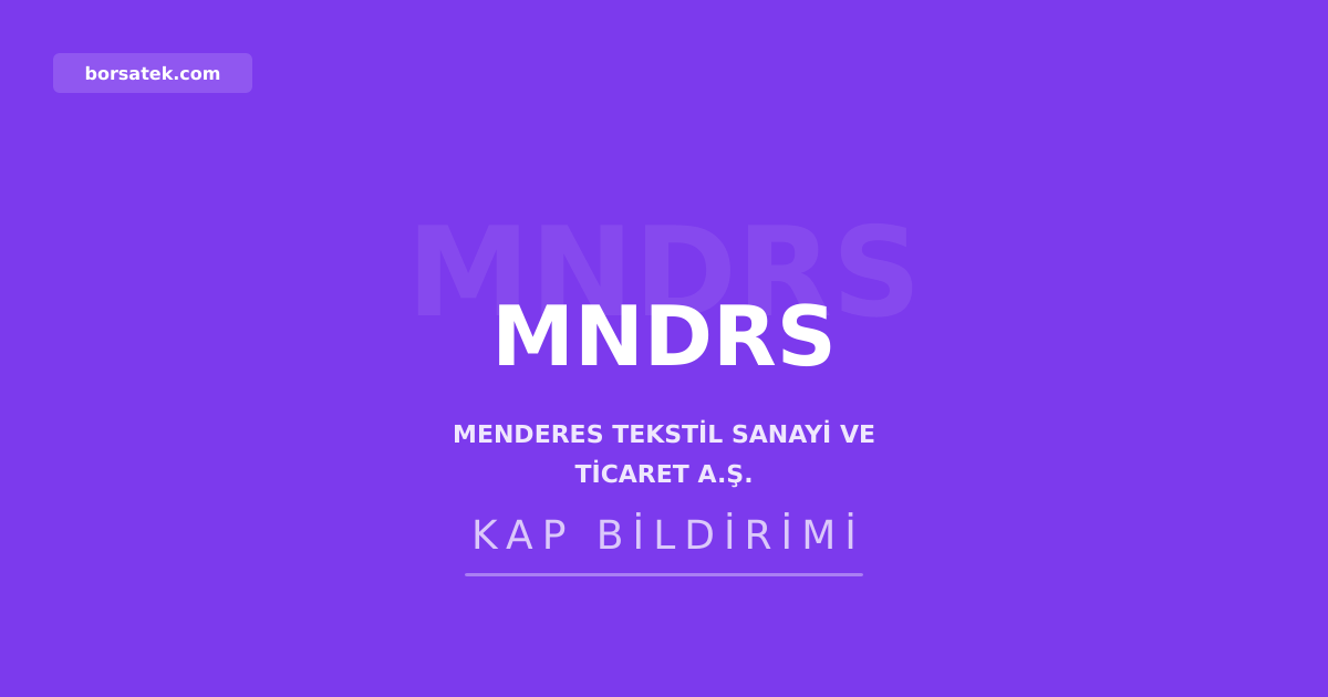 Menderes Tekstil'den yatırımcılara kaydileştirme uyarısı Borsatek