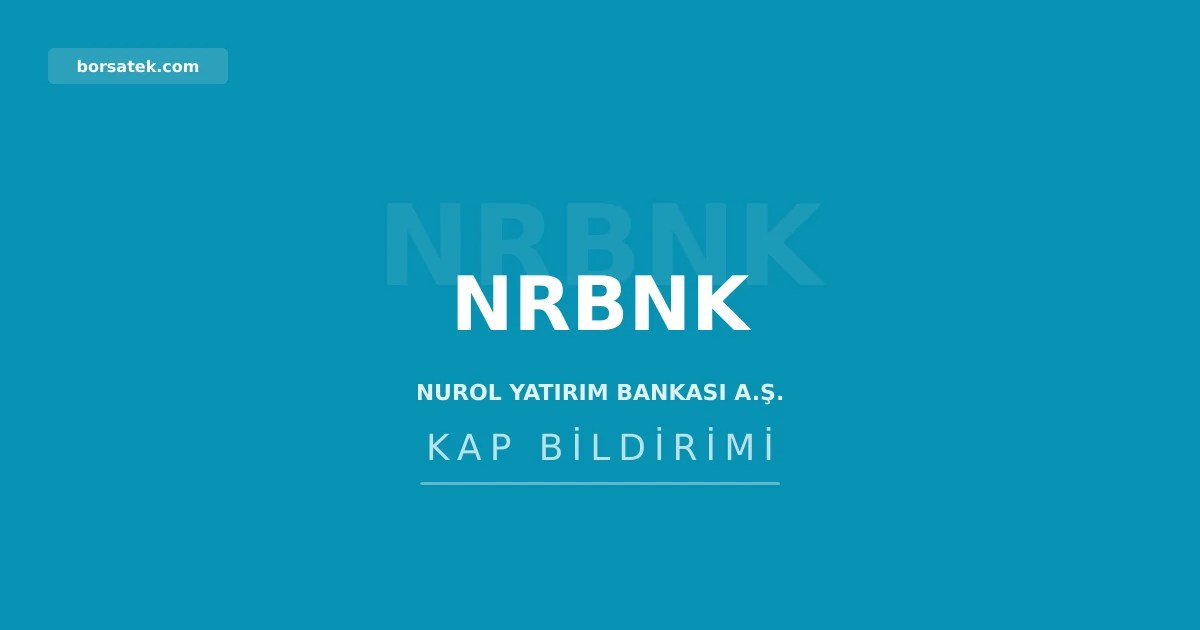 Nurol Yatฤฑrฤฑm Bankasฤฑ 500 milyon TL'lik tahvil satฤฑลฤฑnฤฑ tamamladฤฑ Borsatek