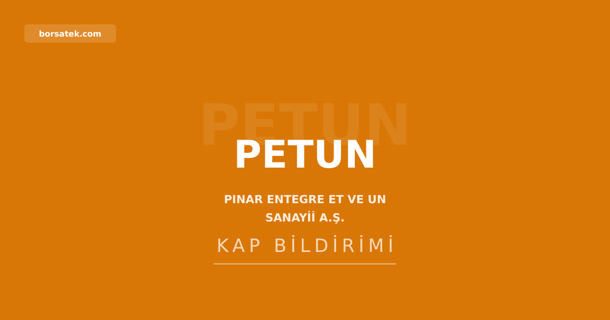 Pınar Et'in Yaşar Birleşik Pazarlama'ya satışları piyasa koşullarına uygun bulundu Borsatek